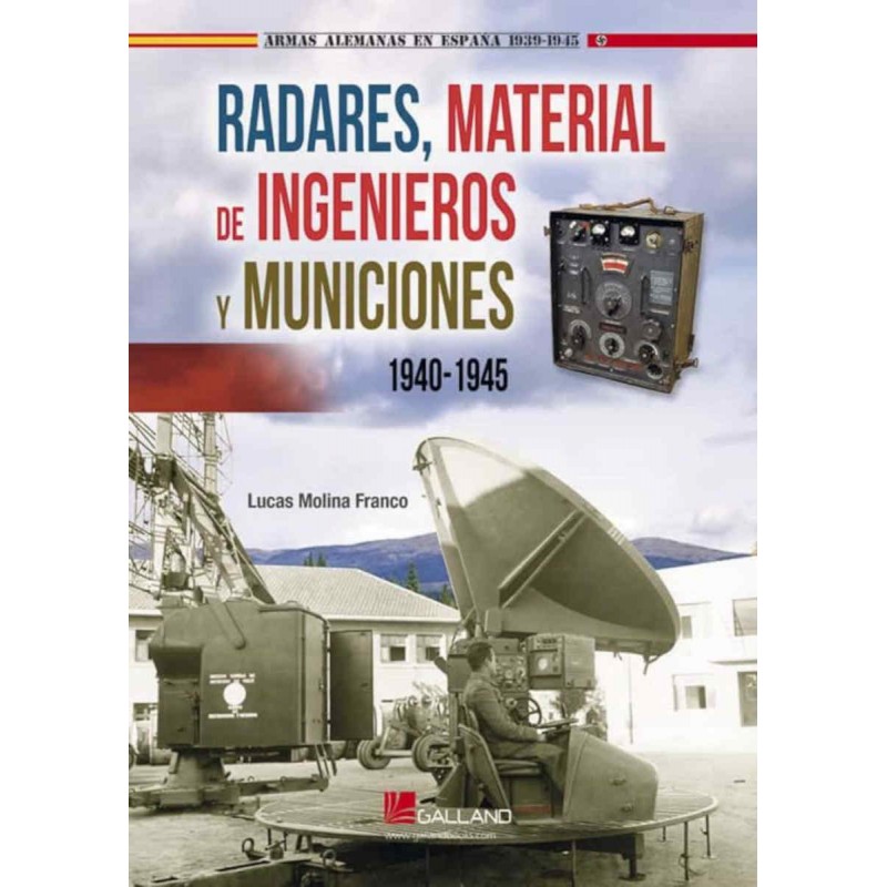 Radares, material de ingenieros y municiones 1940-1945