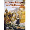 La Corona de Aragón en el Mediterráneo, siglos XIII-XV