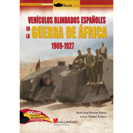 Vehículos blindados españoles en la Guerra De África 1909-1927
