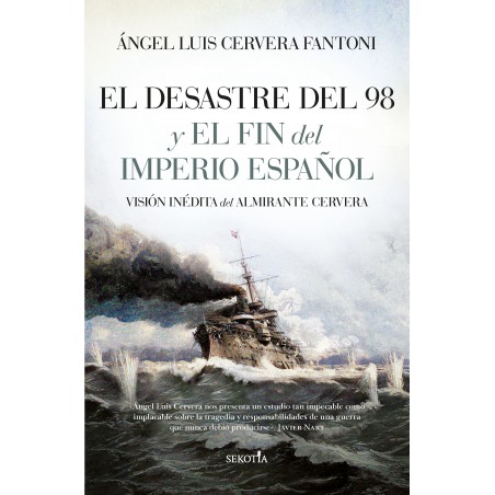 El Desastre del 98 y el fin del Imperio español