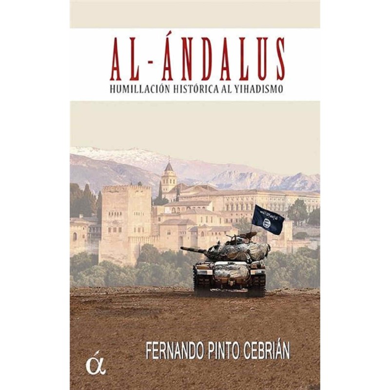 Al-Ándalus. Humillación histórica al yihadismo