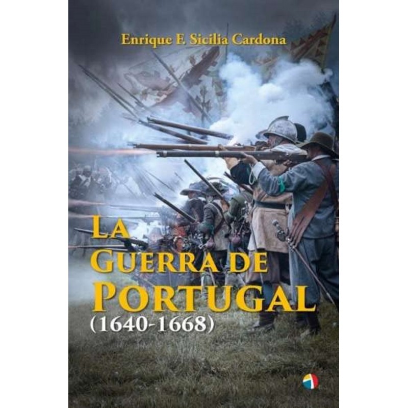 La guerra de Portugal 1640-1668