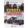 Teruel. La batalla que decidió la Guerra Civil española