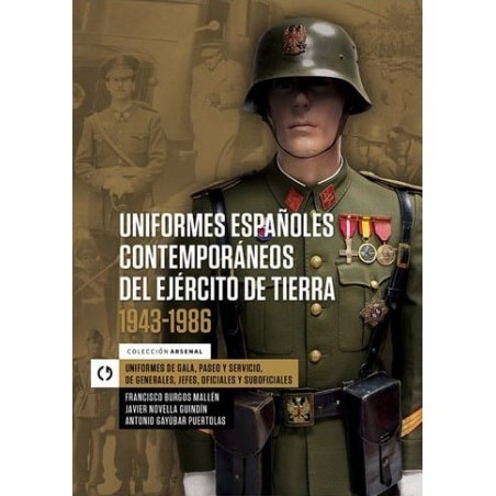 Uniformes Españoles Contemporáneos del Ejército de Tierra 1943-1986