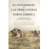 El exterminio de las tribus indias de Norteamérica