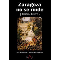 Zaragoza no se rinde (1808...