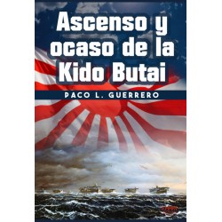 Ascenso y Ocaso de la Kido Butai