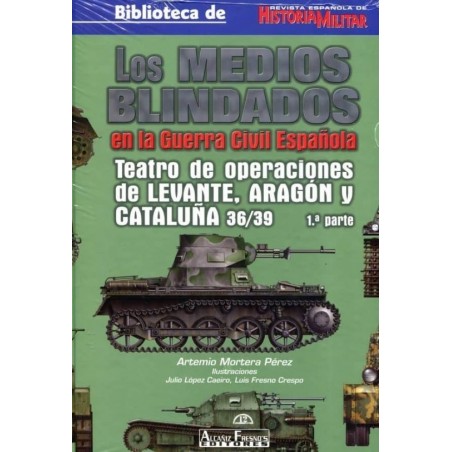 Los medios blindados en la Guerra Civil Española. Parte 1