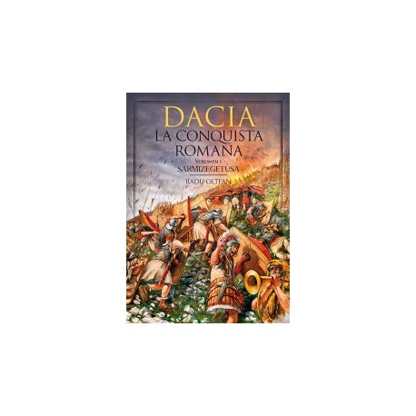 Dacia. La conquista romana