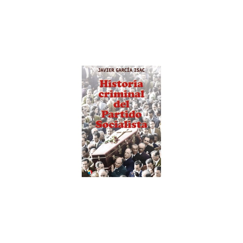 Historia criminal del Partido Socialista