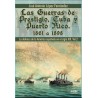 Las Guerras de Prestigio, Cuba y Puerto Rico. 1861 a 1898