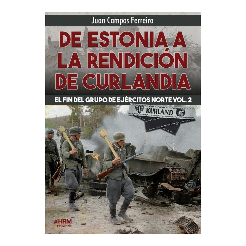 De  Estonia a la rendición de Curlandia