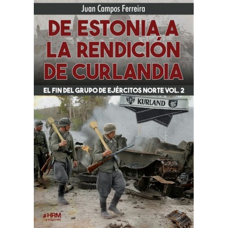 De  Estonia a la rendición de Curlandia