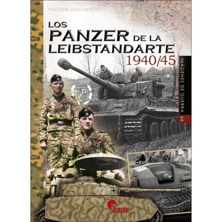 LOS PANZER DE LA LEIBSTANDARTE 1940/45