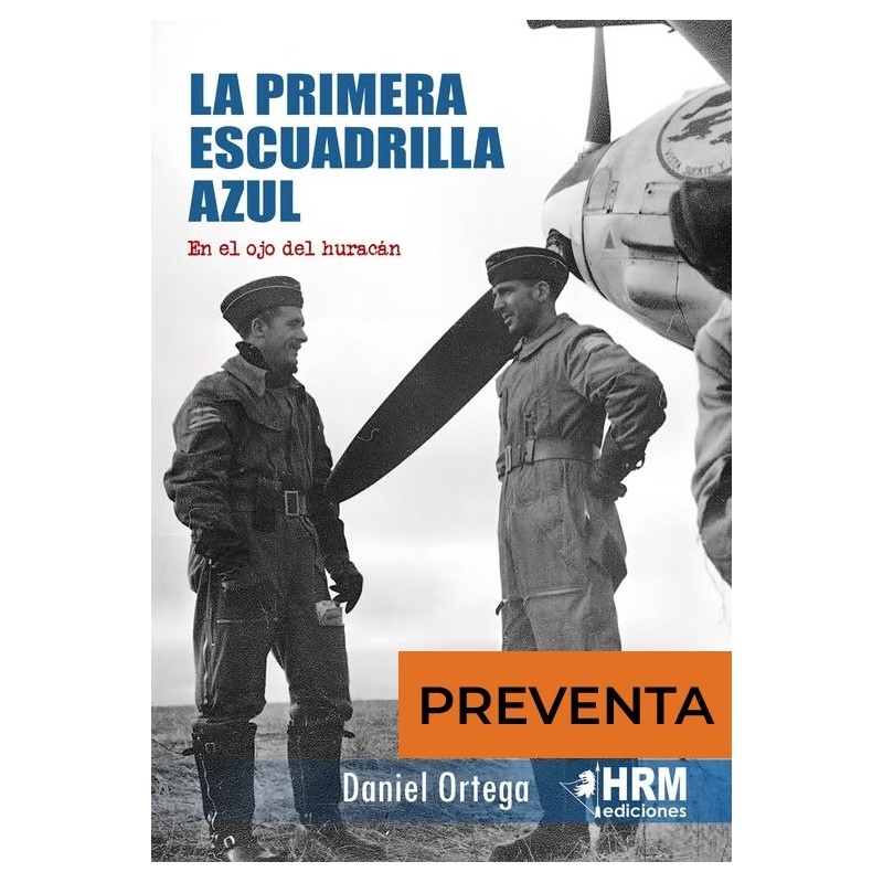 La Primera Escuadrilla Azul