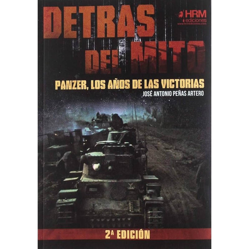 Detrás del mito: Panzer, los años de las victorias