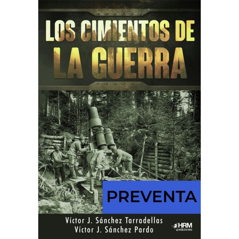 Los cimientos de la guerra