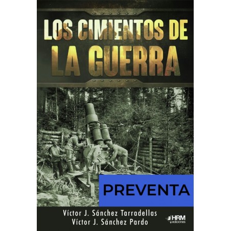 Los cimientos de la guerra