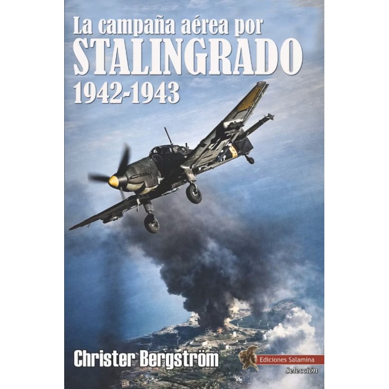 La campaña aérea por Stalingrado, 1942-1943