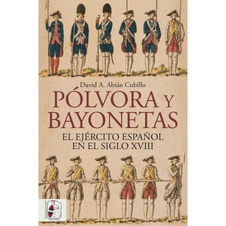 Pólvora y bayonetas