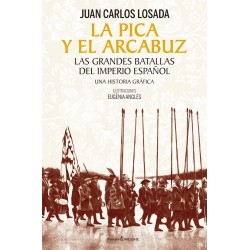 LA PICA Y EL ARCABUZ