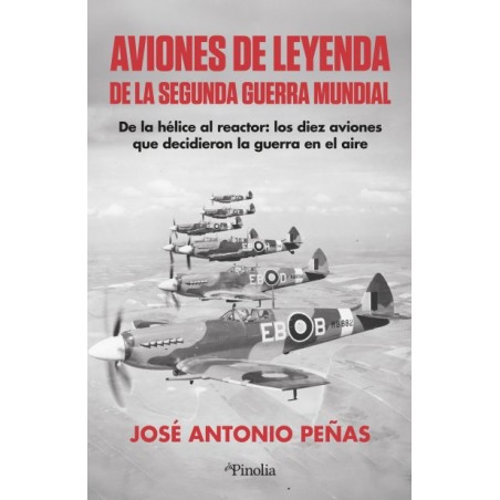 Aviones de leyenda de la Segunda Guerra Mundial