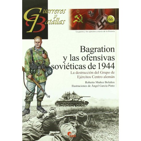 Bagration y las ofensivas soviéticas de 1944