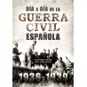 Día a Día de la Guerra Civil Española 1936-1939