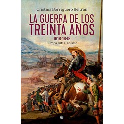 La Guerra de los Treinta Años 1618 - 1648