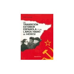 La transición exterior española y la larga mano de Moscú