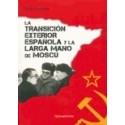 La transición exterior española y la larga mano de Moscú